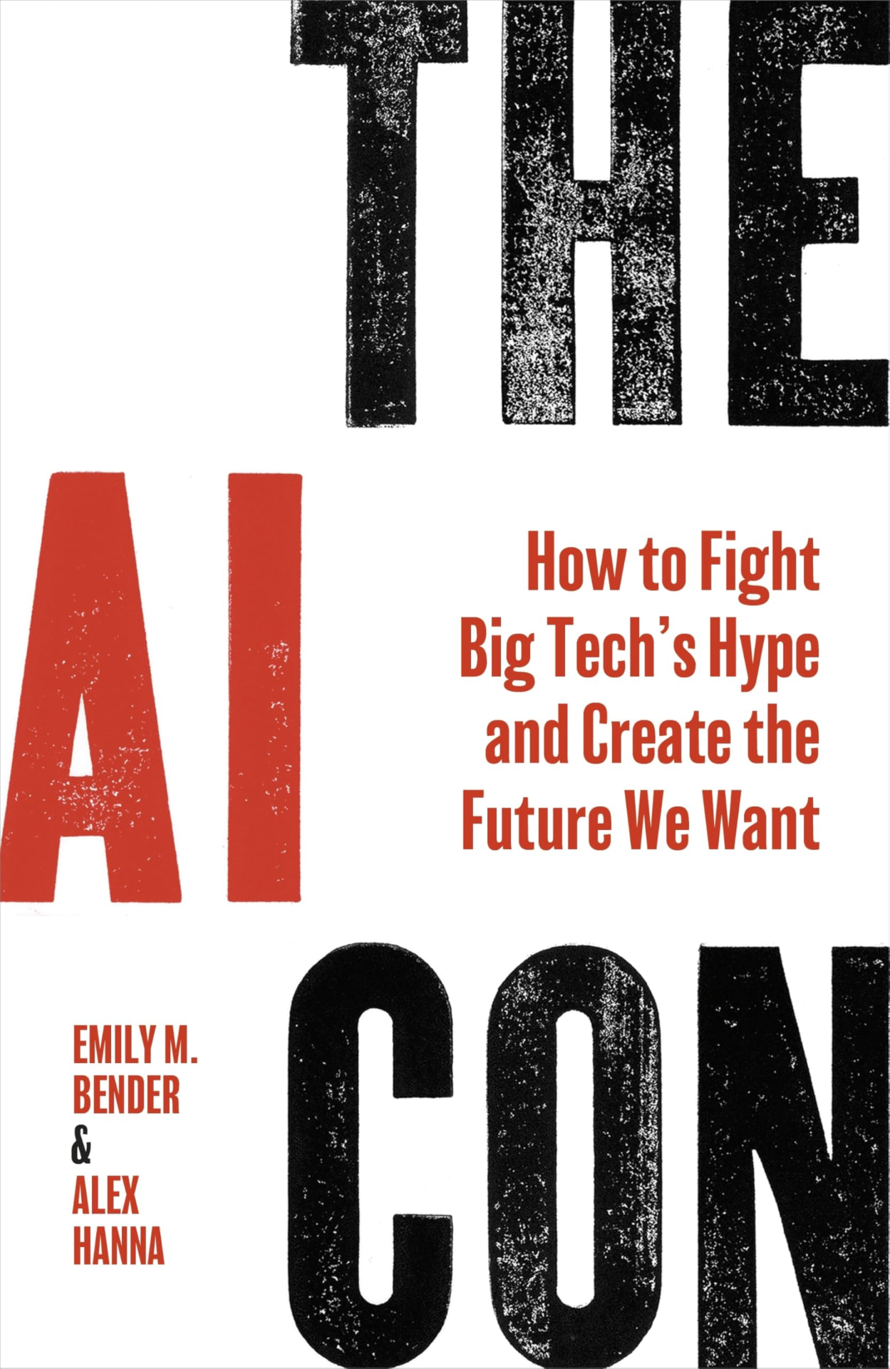 The AI Con by Emily M. Bender & Alex Hanna